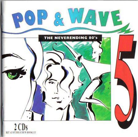 Valerie Dore - Pop & Wave, Volume 5: The Neverending 80s (disc 1) - Zortam Music