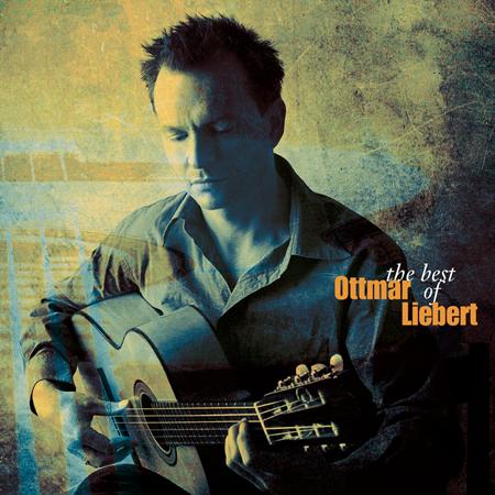 Ottmar Liebert + Luna Negra - The Best of Ottmar Liebert - Zortam Music