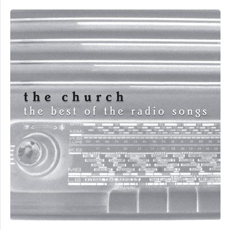 The Church - The Best Of The Radio Songs - Zortam Music