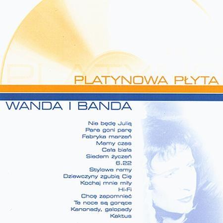 Wanda I Banda - Platynowa Plyta - Zortam Music
