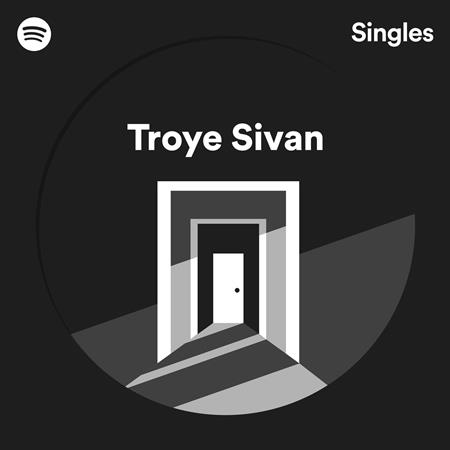 Troye Sivan - Spotify Singles - Zortam Music