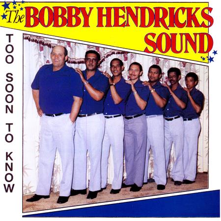 Bobby Hendricks - Too Soon To Know - Zortam Music