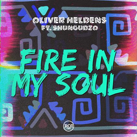 Oliver Heldens - Fire In My Soul (feat. Shungudzo) Lyrics - Zortam Music