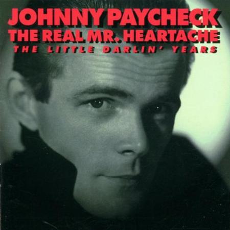 JOHNNY PAYCHECK - The Real Mr. Heartache - The Little Darlin
