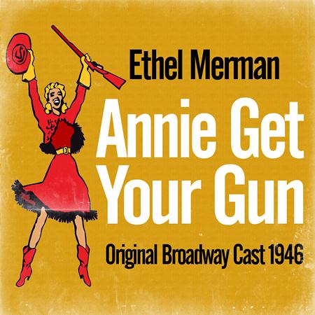 Ethel Merman - Annie Get Your Gun (1946) - Zortam Music