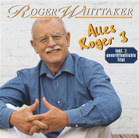 Roger Whittaker - Alles Roger 3 - Zortam Music