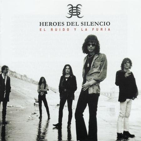 Heroes_Del_Silencio - El_Ruido_Y_La_Furia - Zortam Music
