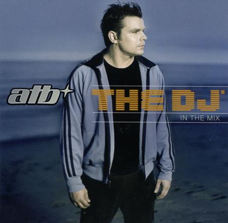 Atb - The DJ: In The Mix (Disc 3) - Zortam Music