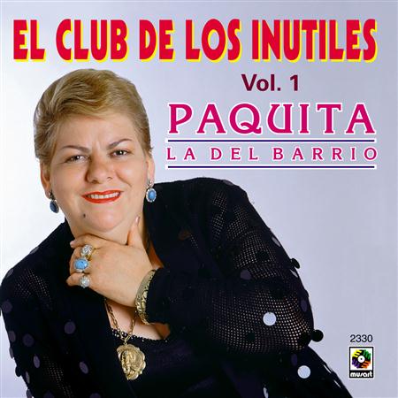 Paquita la del Barrio - El Club De Los Inutiles - Zortam Music