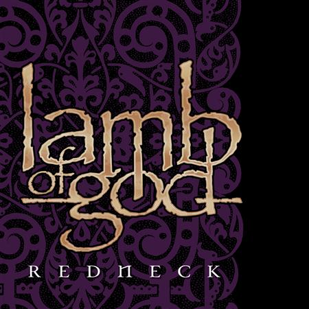 Lamb Of God - Redneck [Single] - Zortam Music