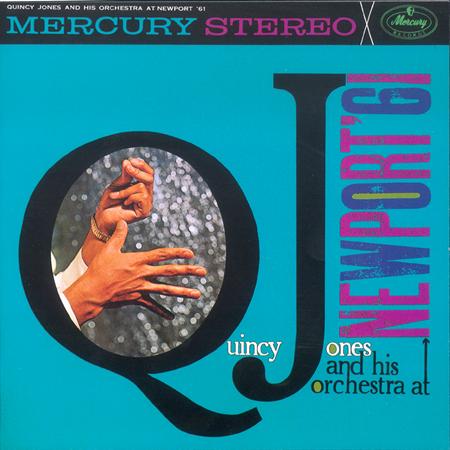 Quincy Jones - Newport 1961 - Zortam Music