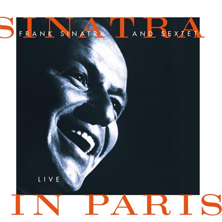 Frank Sinatra - Sinatra & Sextet Live In Paris - Zortam Music Frank Sinatra - Sinatra & Sextet Live In Paris - Zortam Music