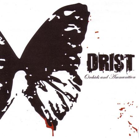 Drist - Orchids and Ammunition - Zortam Music