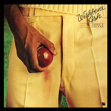 Wishbone Ash - There`s The Rub - Zortam Music