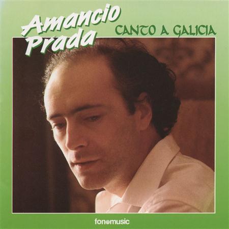 Amancio Prada - Canto a Galicia - Zortam Music