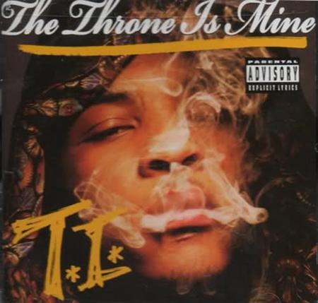 T.I. - The Throne Is Mine - Zortam Music