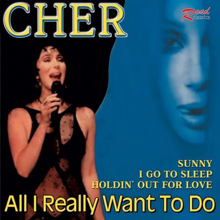 Cher - All I Really Want To Do / The - Zortam Music