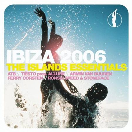 Various Artists - Ibiza 2006 The Island Essentials - Zortam Music