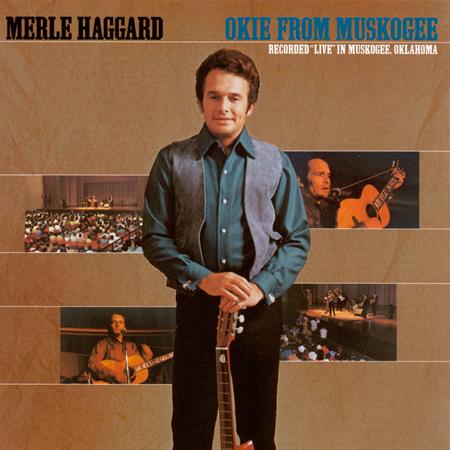 MERLE HAGGARD - Okie From Muskogee - Zortam Music MERLE HAGGARD - Okie From Muskogee - Zortam Music