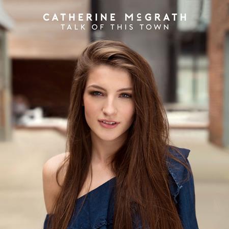 Catherine Mcgrath - Talk Of This Town - Zortam Music