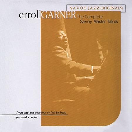 Erroll Garner - The Complete Savoy Master Takes - Zortam Music