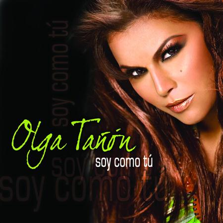 Olga Tañón - Soy Como Tú - Zortam Music