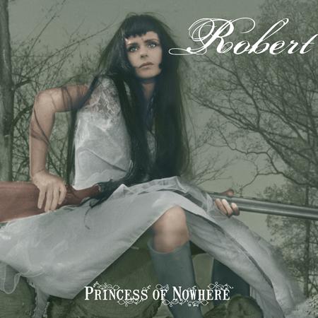 Robert - Princess of Nowhere - Zortam Music