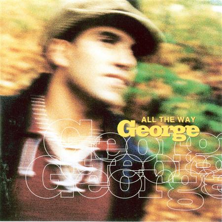 George - All the Way - Zortam Music