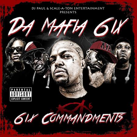 Da Mafia 6ix - 6IX COMMANDMENTS - Zortam Music