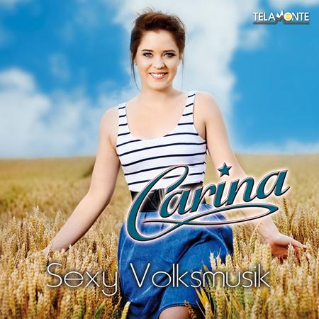 Carina - Sexy Volksmusik - Zortam Music