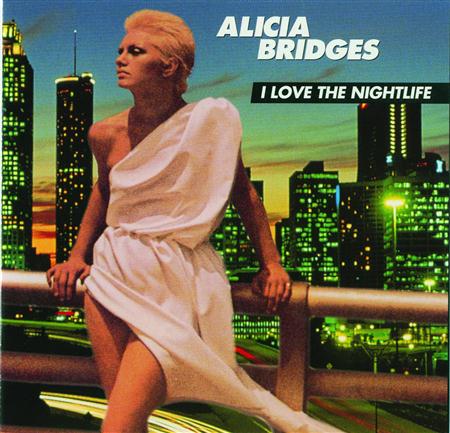 Alicia Bridges - I Love the Nightlife : Collect - Zortam Music