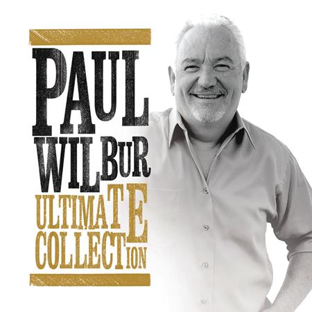 Paul Wilbur - Ultimate Collection - Zortam Music
