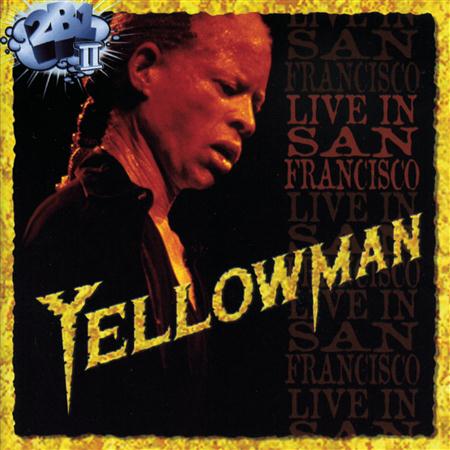Yellowman - Live At Maritime Hall - Zortam Music