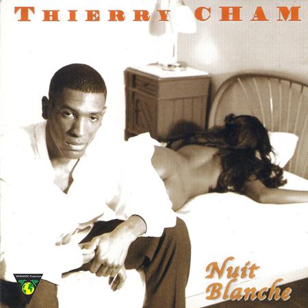 Thierry Cham - Nuit Blanche Lyrics - Zortam Music