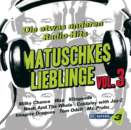 Fettes Brot - Bayern 3 - Matuschkes Lieblinge Vol. 3 - Zortam Music