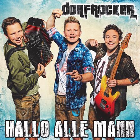Dorfrocker - Hallo alle Mann - Zortam Music