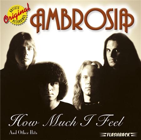 Ambrosia - How Much I Feel & Other Hits - Zortam Music
