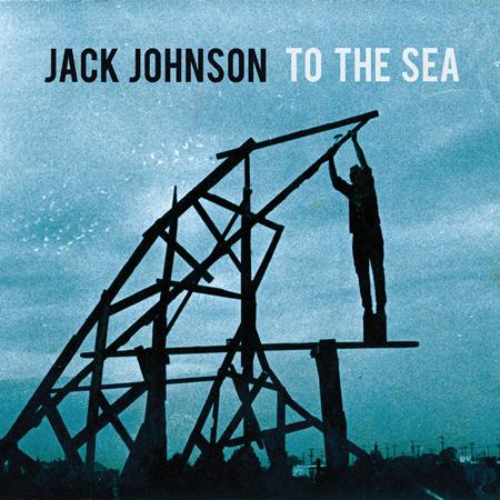 Jack Johnson - To The Sea (JP Limited Edition - Zortam Music