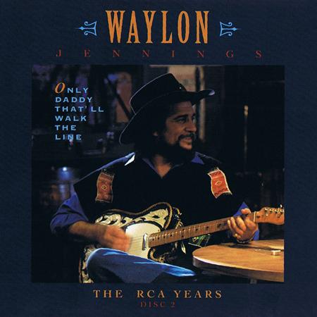 WAYLON JENNINGS - Only Daddy That
