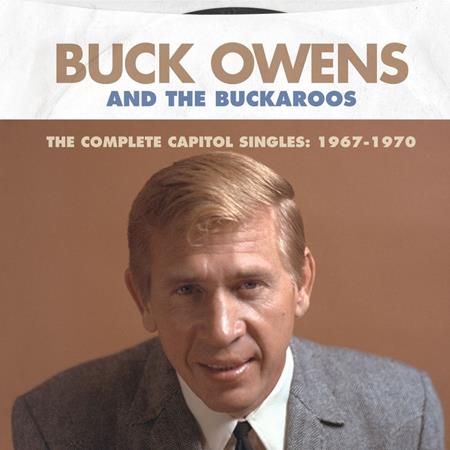 Buck Owens - The Complete Capitol Singles: 1967-1970 - Zortam Music