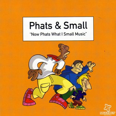 Phats & Small - Feel Good (Mutant Disco Edit) Lyrics - Zortam Music