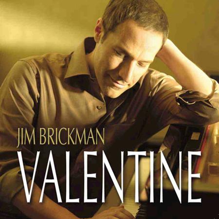 Jim Brickman - Valentine [2007 Reissue] - Zortam Music