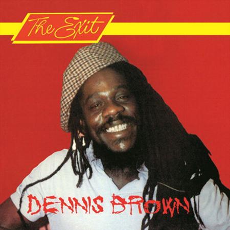 Dennis Brown - The Exit - Zortam Music