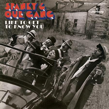 Spanky and Our Gang - I