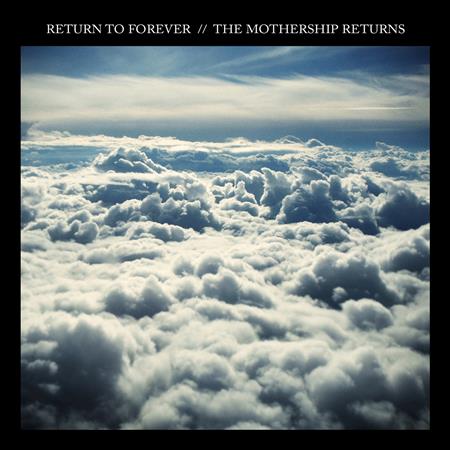 Return to Forever - The Mothership Returns - Zortam Music