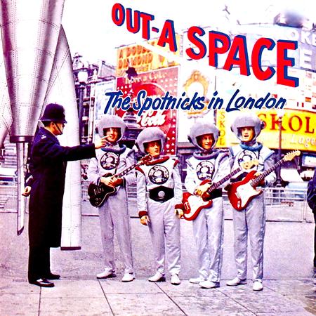 The Spotnicks - Out-a Space: The Spotnicks in London - Zortam Music