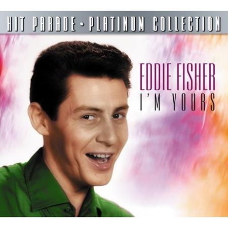 Eddie Fisher - Hit Parade Platinum Collection Eddie Fisher I