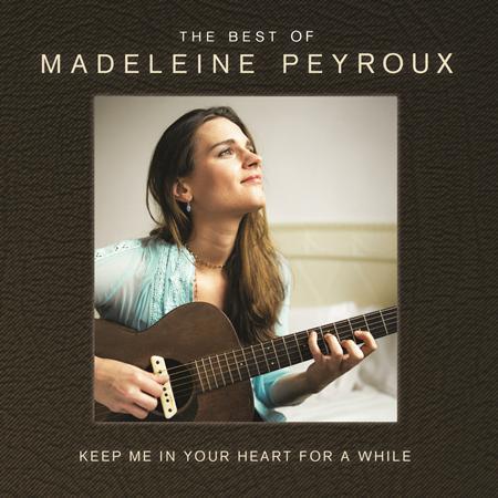 Madeleine Peyroux - Keep Me In Your Heart For A While The Best Of Madeleine Peyroux - Zortam Music