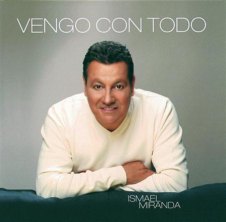 Ismael Miranda - Vengo Con Todo - Zortam Music