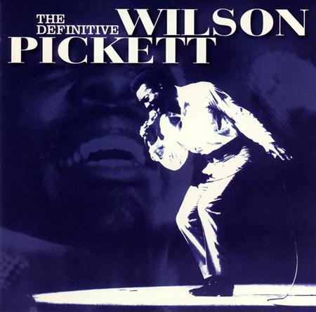 Wilson Pickett - The Definitive Wilson Pickett [disc 1] - Zortam Music